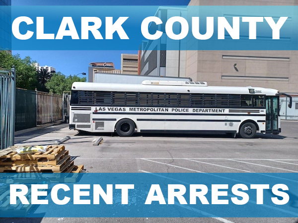 Clark County Recent Arrests Clark County Recent Arrests