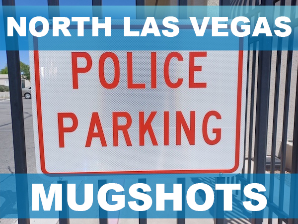 North Las Vegas Mugshots North Las Vegas Mugshots